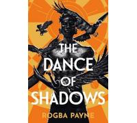 Rogba Payne The Dance of Shadows (Tascabile) Song of Godhunters