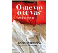 Rogelio Guedea O me voy o te vas / One of us must go (Tascabile)
