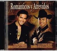 Rogelio Martinez/Pablo Montero - Romanticos Y Atrevidos