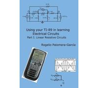 Rogelio Palomera- Using your TI-89 in learning electrical circuits (Tascabile)