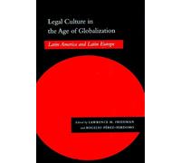 Rogelio Pérez-Perdom Legal Culture in the Age of Globalizatio (Copertina rigida)