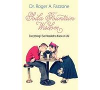 Roger a Fazzone Soda Fountain Wisdom (Tascabile)