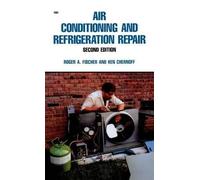 Roger a Fischer Air Conditioning and Refrigeration Repair (Copertina rigida)