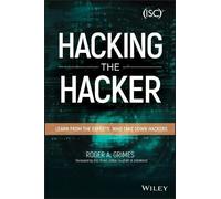 Roger A. Grimes Hacking the Hacker (Tascabile)