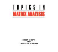 Topics in Matrix Analysis
