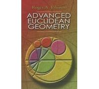 Roger A. Johnson Advanced Euclidean Geometry (Tascabile)