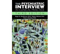 Roger A. MacKinnon Robert Michel The Psychiatric Interview in (Copertina rigida)