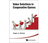 Roger A Mccain Value Solutions In Cooperative Games (Copertina rigida)