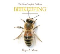 Roger A. Morse The New Complete Guide to Beekeeping (Tascabile)