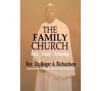 Roger A Richardson Bishop Frederick a Wright The Family Church (Tascabile)