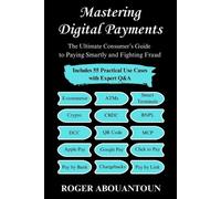 Roger Abouantoun Mastering Digital Payments (Tascabile)