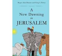 Roger Alan Dennis Greg S Pettys A New Dawning in Jerusalem (Tascabile)