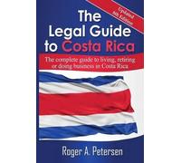 Roger Allen Petersen The Legal Guide to Costa Rica (Tascabile)