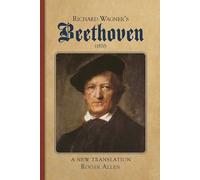 Roger Allen Richard Wagner's Beethoven (1870) (Copertina rigida)