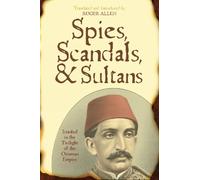Roger Allen Spies, Scandals, and Sultans (Tascabile) New Dialogues in Philosophy