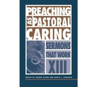 Roger Alling Da Preaching as Pastoral Caring: Sermons That Work seri (Tascabile)