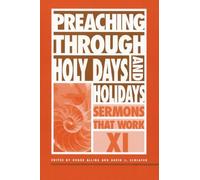 Roger Alling Preaching Through Holy Days and Holidays (Tascabile)