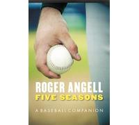 Roger Angell Five Seasons (Tascabile)