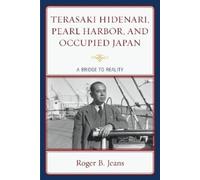 Roger B. Jeans Terasaki Hidenari, Pearl Harbor, and Occupied Japan (Tascabile)
