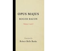 Roger Bacon Opus Majus, Volumes 1 and 2 (Copertina rigida)