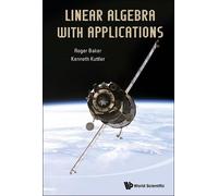 Roger Baker Kenneth Kuttler Linear Algebra With Applications (Copertina rigida)
