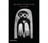 Roger Ballen The Theatre of Apparitions (Copertina rigida)