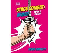 Roger Bartlett Stage Combat: Armed (Rapier & Dagger) (Anello, filo)