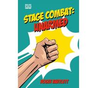 Roger Bartlett Stage Combat: Unarmed (Anello, filo)