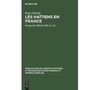 Roger Bastide Les Haïtiens En France (Copertina rigida)