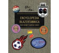 Roger Bennett Micha Men in Blazers Present Encyclopedia Blaz (Copertina rigida)