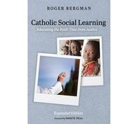 Roger Bergman Catholic Social Learning, Expanded Edition (Copertina rigida)