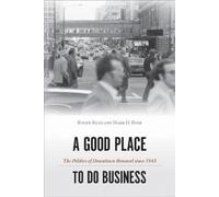 Roger Biles Mark H. Rose A Good Place to Do Business (Tascabile)