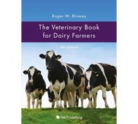 Roger Blowey The Veterinary Book for Dairy Farmers 4th Editio (Copertina rigida)