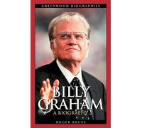 Roger Bruns Billy Graham (Copertina rigida) Greenwood Biographies