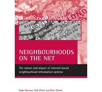 Roger Burrows Brian Woods Nick Ellison Neighbourhoods on the net (Tascabile)