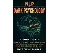 Roger C Brink Brink Roger C Roger NLP and Dark Psychology 2-i (Copertina rigida)