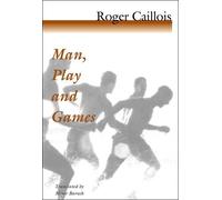 Roger Caillois Man, Play and Games (Tascabile)
