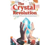 Roger Calverley The Crystal Revolution (Tascabile)