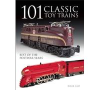 Roger Carp 101 Classic Toy Trains (Tascabile)