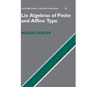 Roger Carter Lie Algebras of Finite and Affine Type (Copertina rigida)