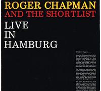 Roger Chapman - Live In Hamburg (& The Shortlist) [Vinyl LP]
