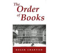Roger Chartier The Order of Books (Copertina rigida)