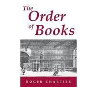 Roger Chartier The Order of Books (Tascabile)