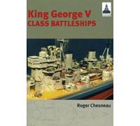 Roger Chesneau King George V Class Battleships: Shipcraft 2 (Tascabile)