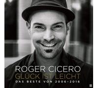 Roger Cicero Glück ist leicht - Das Beste von 2006-2016 (CD)