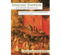 Roger Clegg Lucie Skeaping Singing Simpkin and other Bawdy Jigs (Tascabile)
