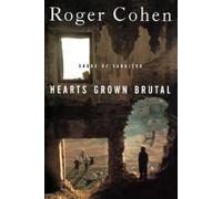 Roger Cohen Hearts Grown Brutal (Tascabile)