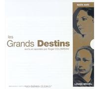 Roger Colombani - Mata Hari - Louise Michel : Les égéries Célèbres