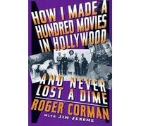 Roger Corman How I Made A Hundred Movies In Hollywood And Never Lost (Tascabile)