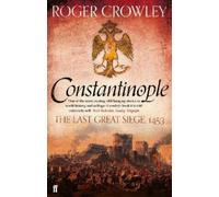 Roger Crowley Constantinople (Tascabile)